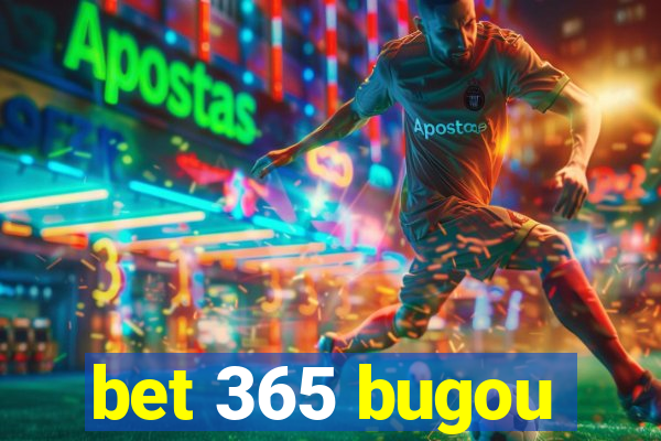 bet 365 bugou